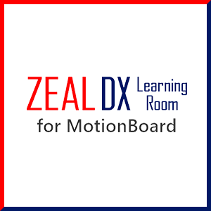 ZEAL DX-Learning Room for Motionboard