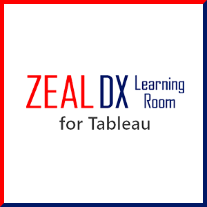 ZEAL DX-Learning Room for Tableau